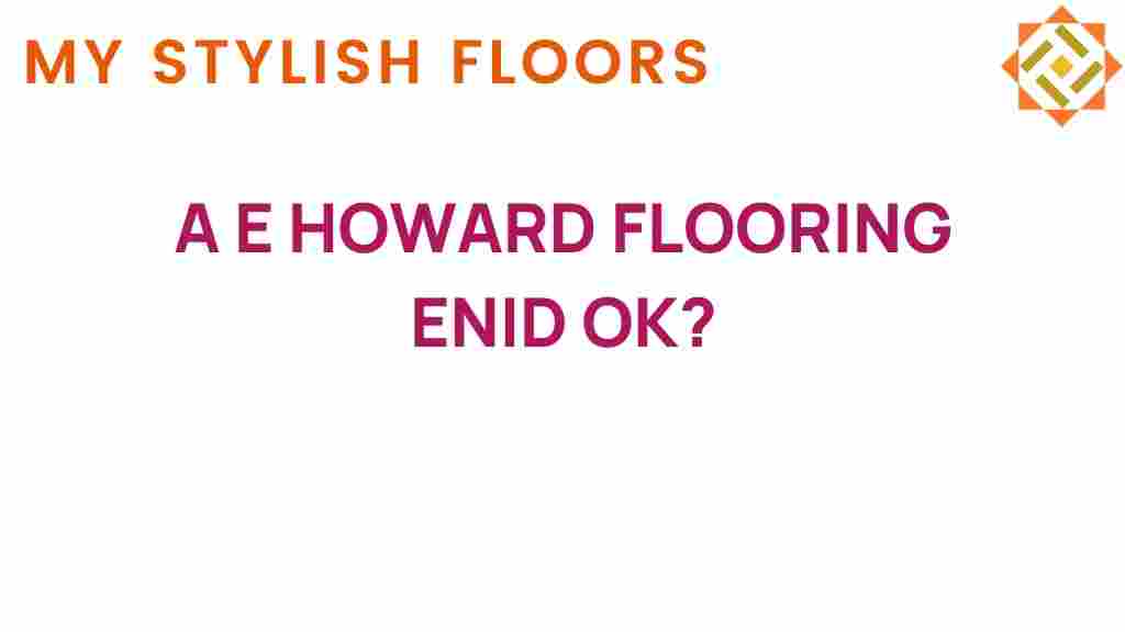 a-e-howard-flooring-enid-ok
