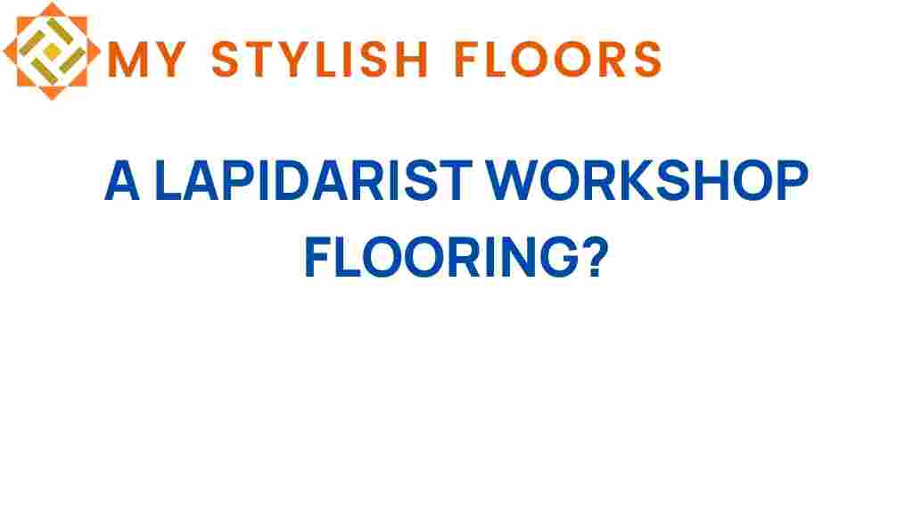 lapidarist-workshop-flooring