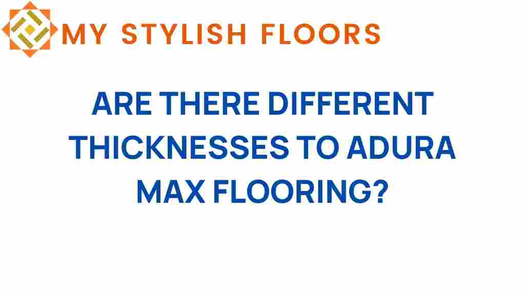 exploring-varied-thicknesses-adura-max-flooring