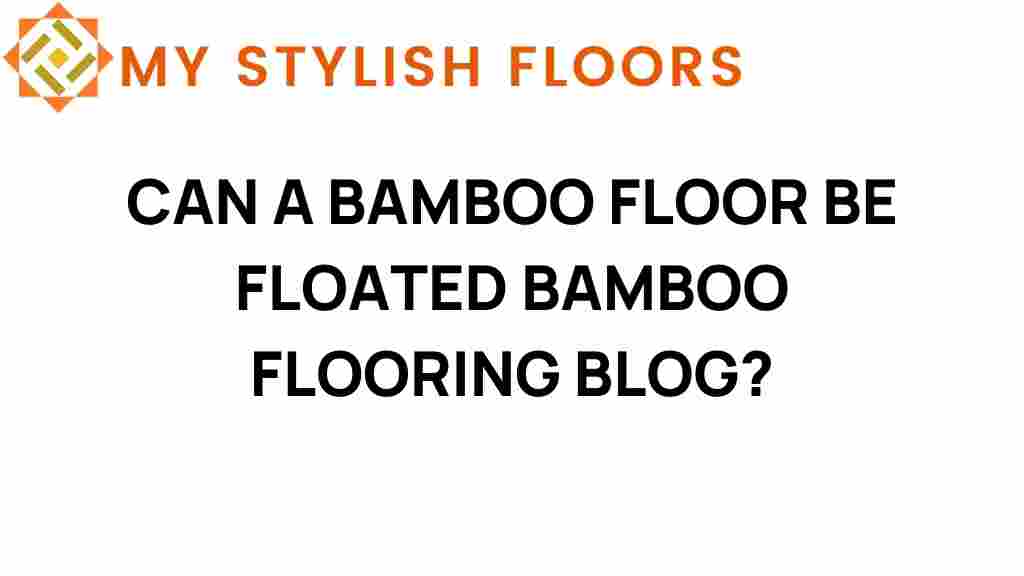 can-a-bamboo-floor-be-floated