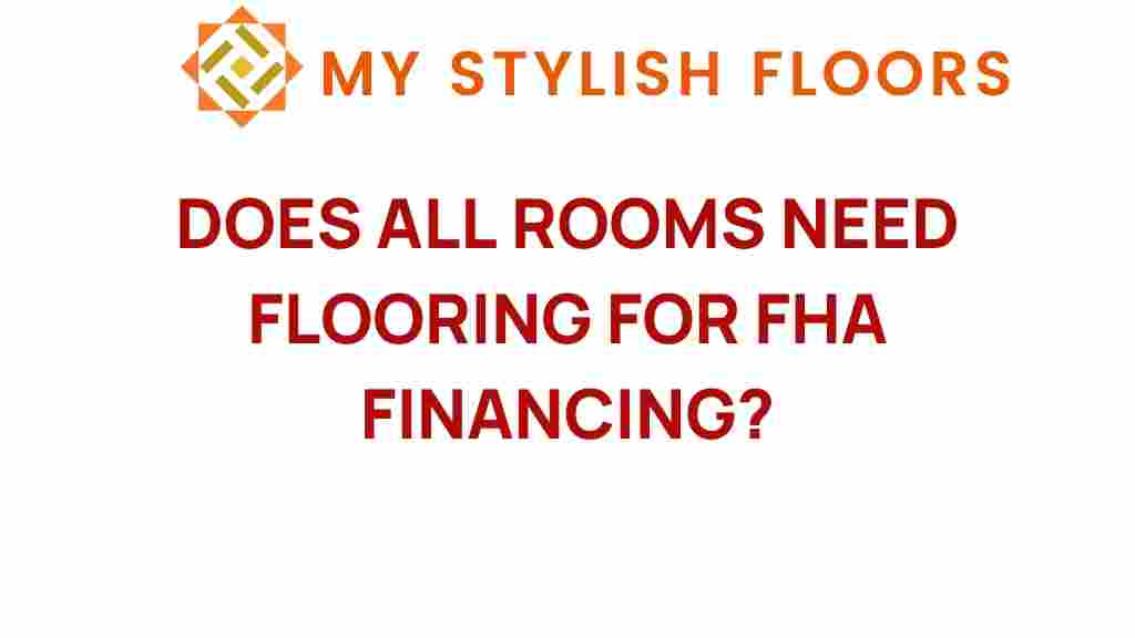 does-all-rooms-need-flooring-for-fha-financing