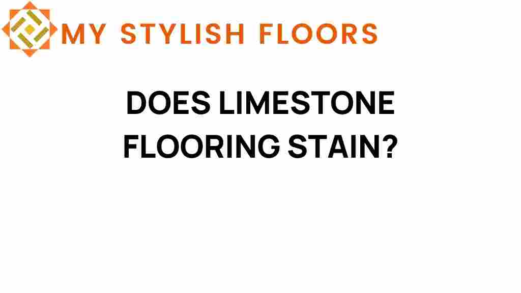 does-limestone-flooring-stain