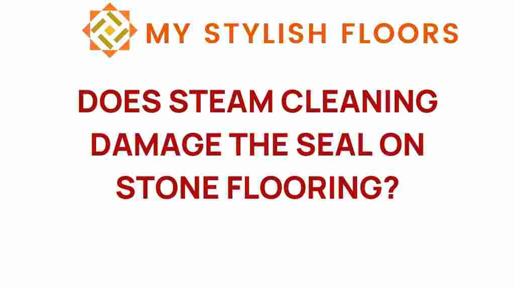 can-steam-cleaning-damage-seal-stone-flooring