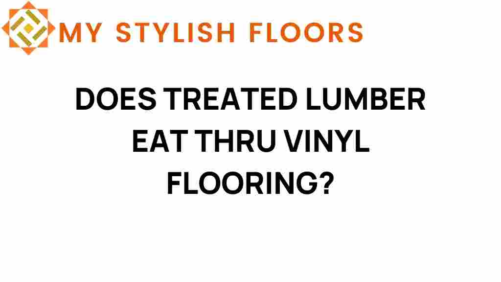 treated-lumber-eat-through-vinyl-flooring