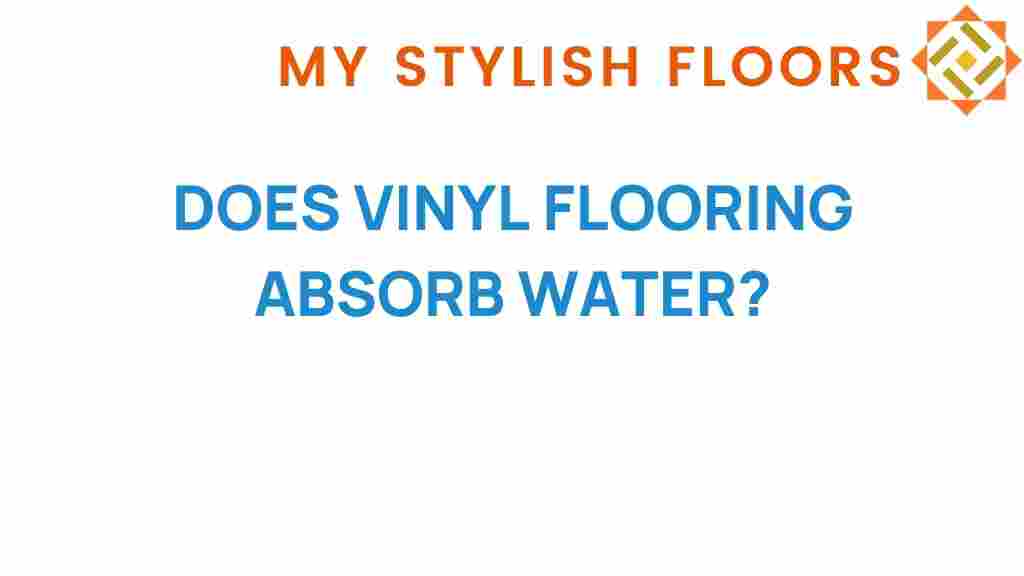 does-vinyl-flooring-absorb-water