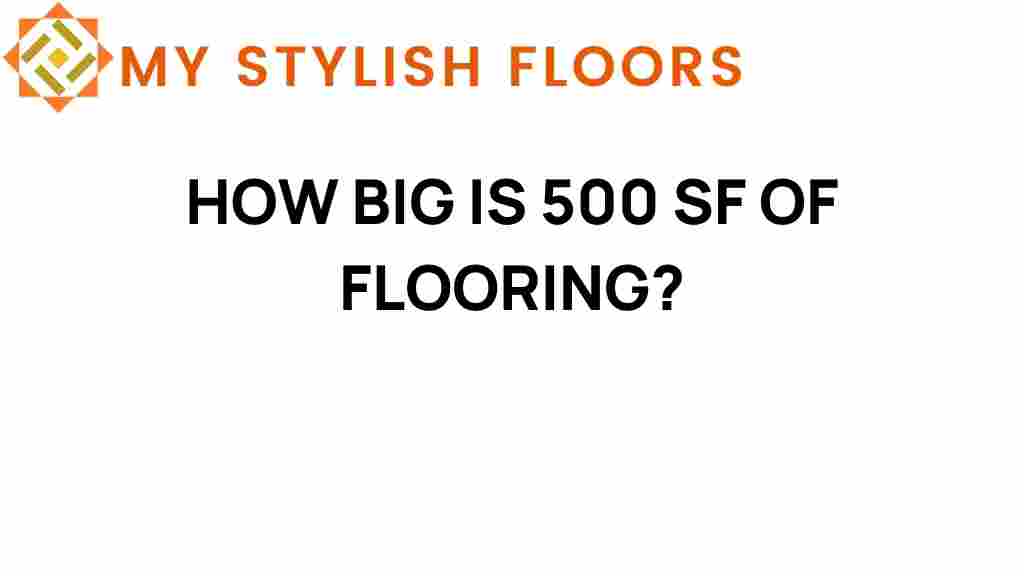 how-big-is-500-square-feet-flooring