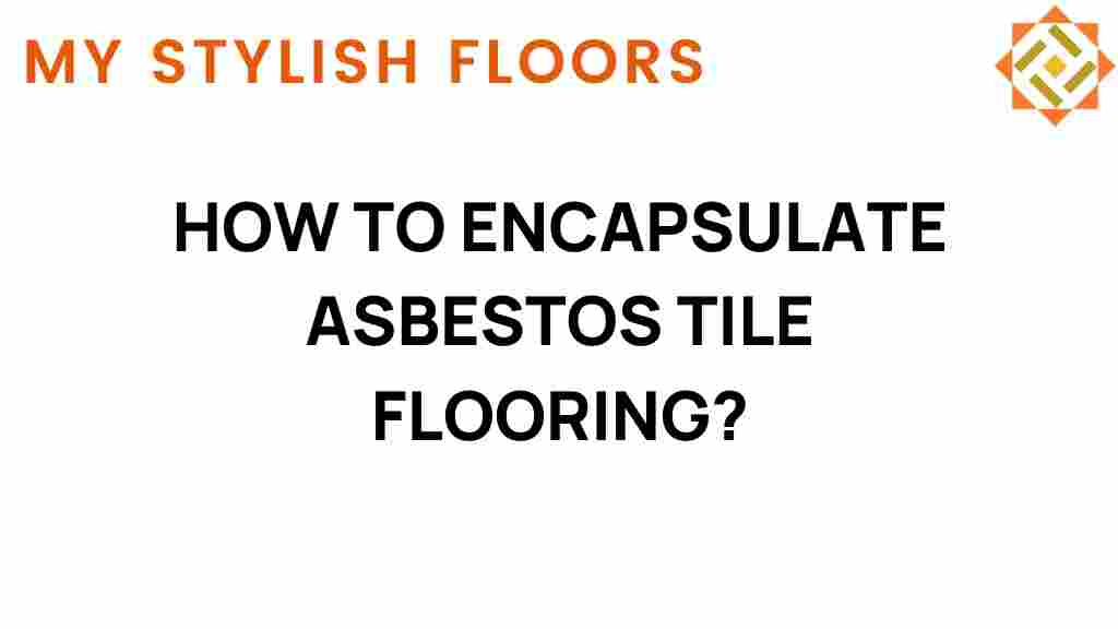 encapsulate-asbestos-tile-flooring