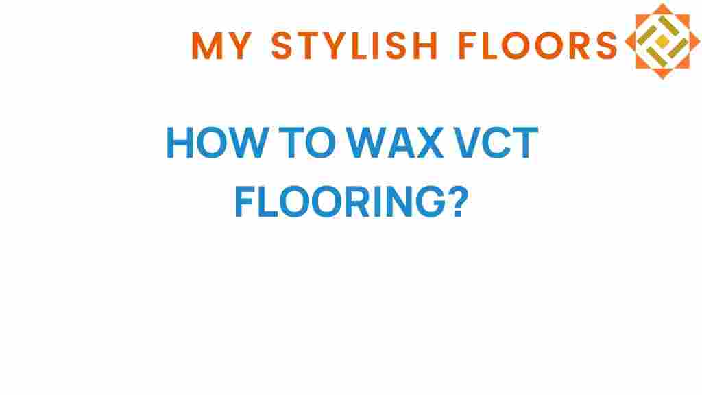 waxing-vct-flooring-guide