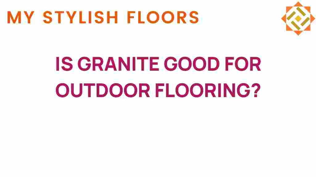 is-granite-good-outdoor-flooring