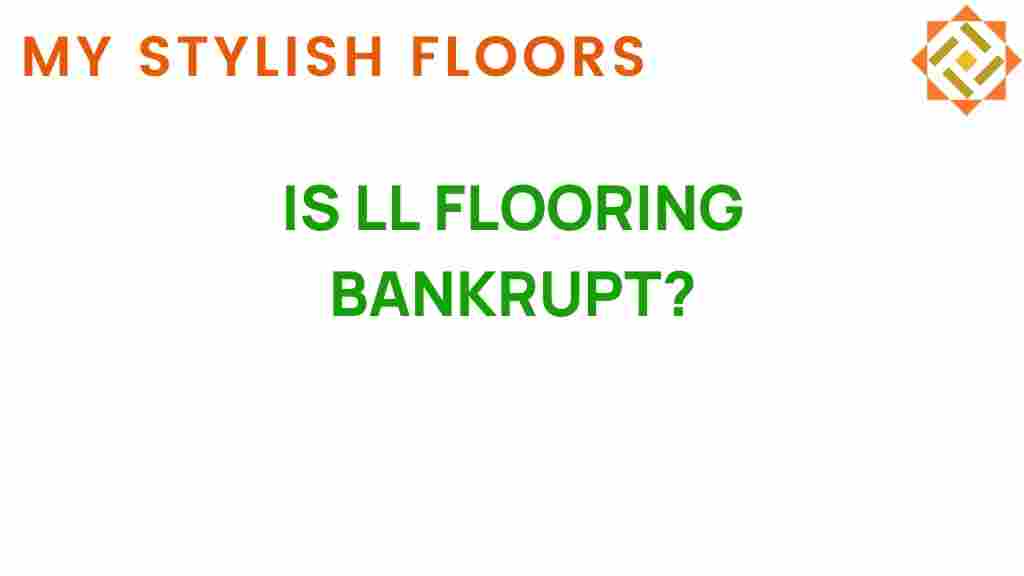 is-ll-flooring-bankrupt