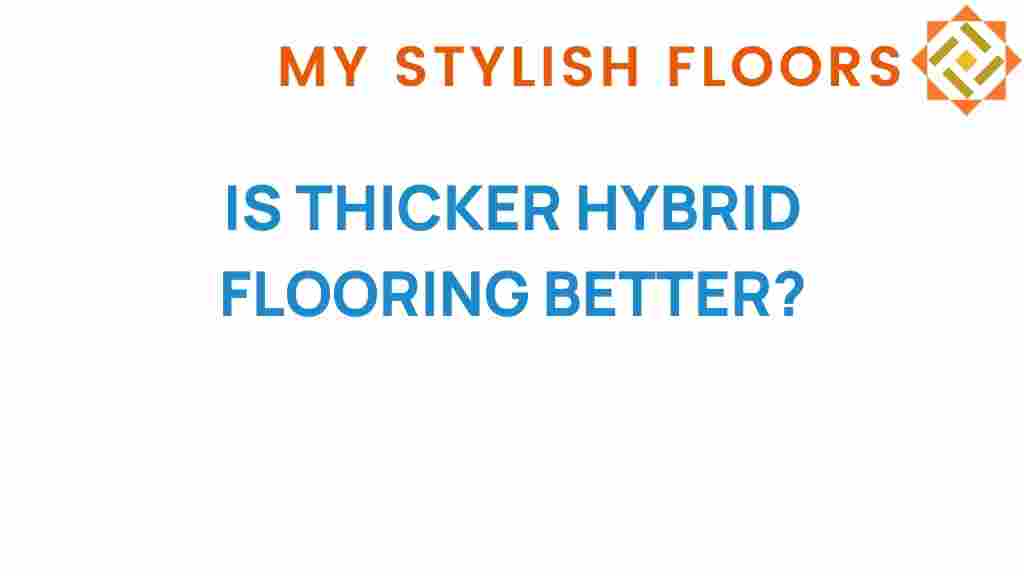 thicker-hybrid-flooring-durability-comfort
