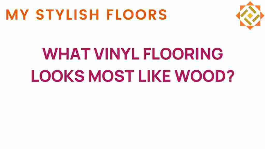 discover-vinyl-flooring-looks-most-like-wood