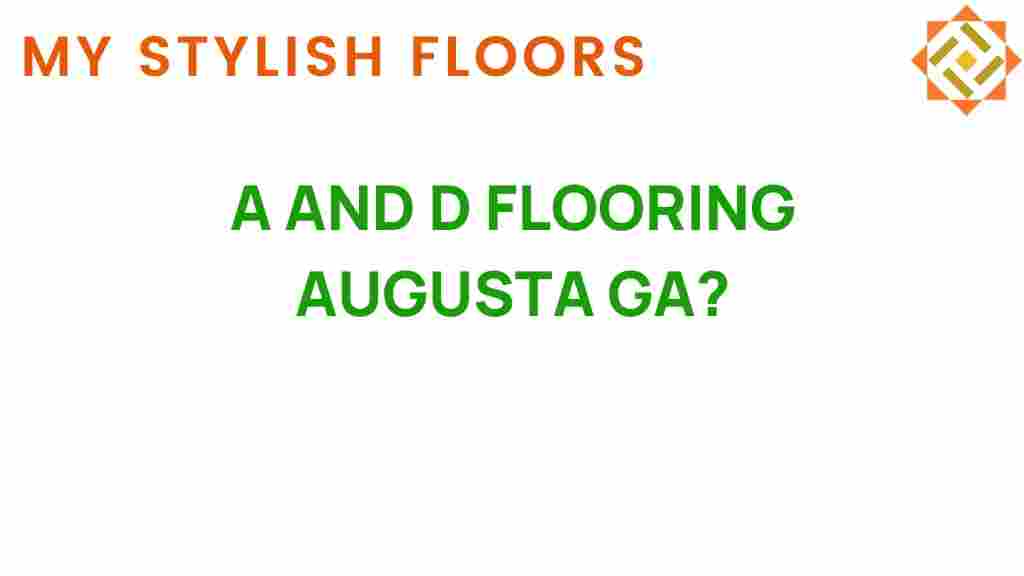 a-and-d-flooring-augusta-ga