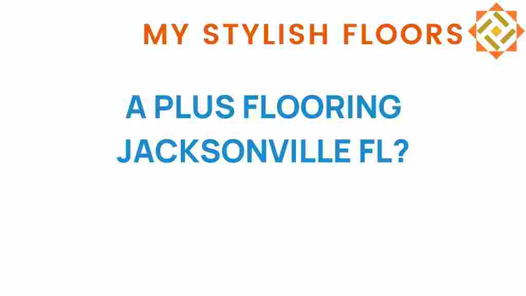 A-Plus-Flooring-Jacksonville-FL
