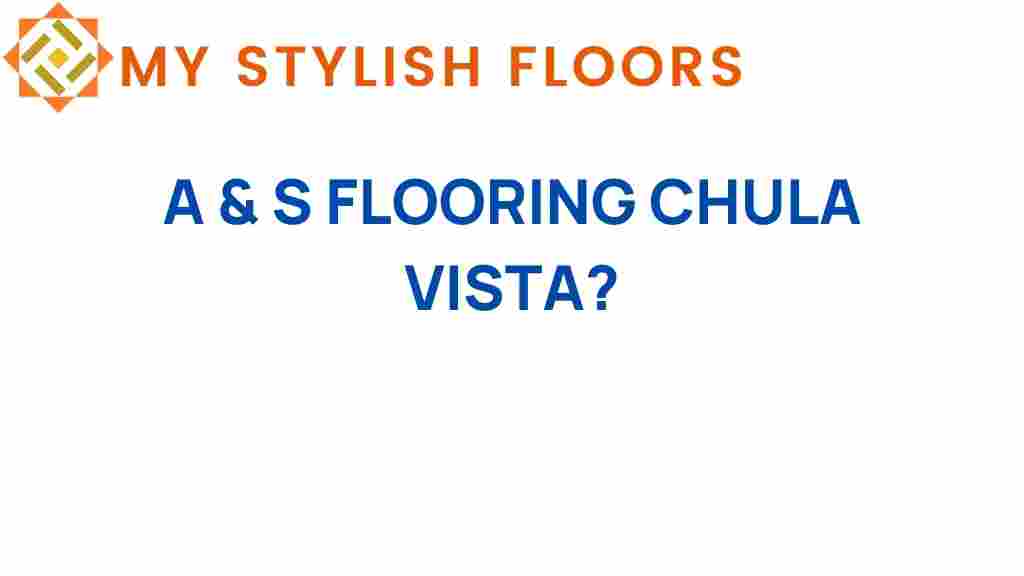 a-and-s-flooring-chula-vista