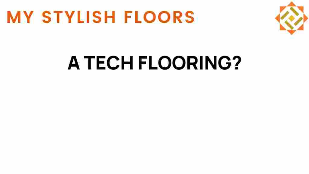tech-flooring-revolution