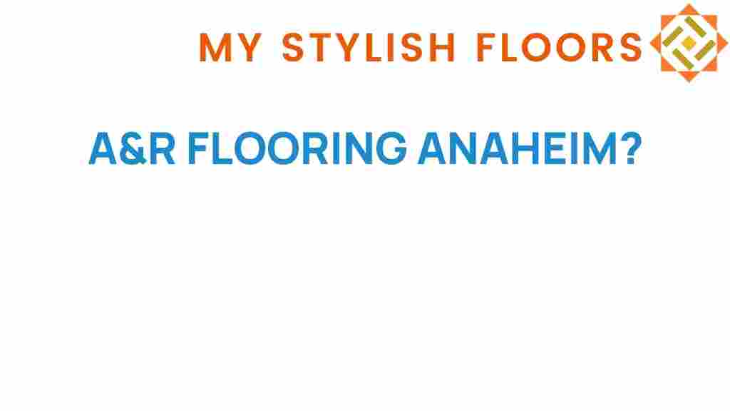 A&R-flooring-anaheim