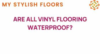 Are All Vinyl Flooring Options Truly Waterproof? Unveiling the Truth
