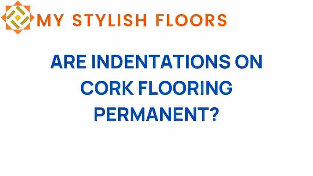 are-indentations-on-cork-flooring