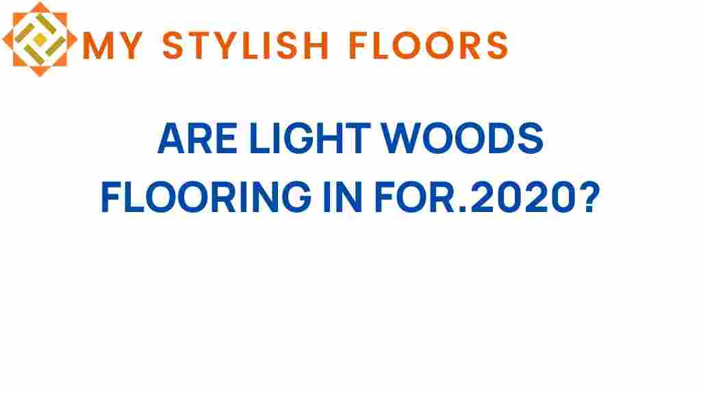 are-light-woods-flooring-trend-2020