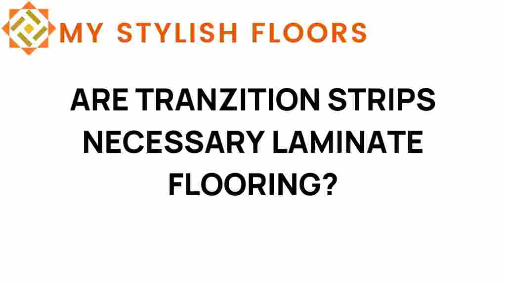 are-transition-strips-necessary-laminate-flooring
