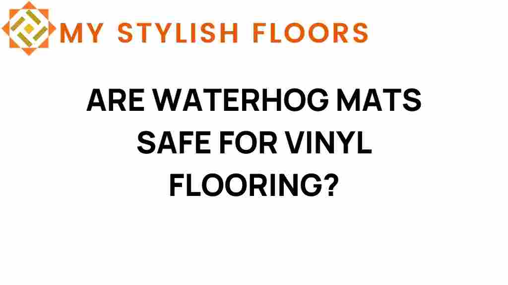 are-waterhog-mats-safe-for-vinyl-flooring