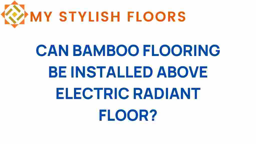 can-bamboo-flooring-electric-radiant-heat