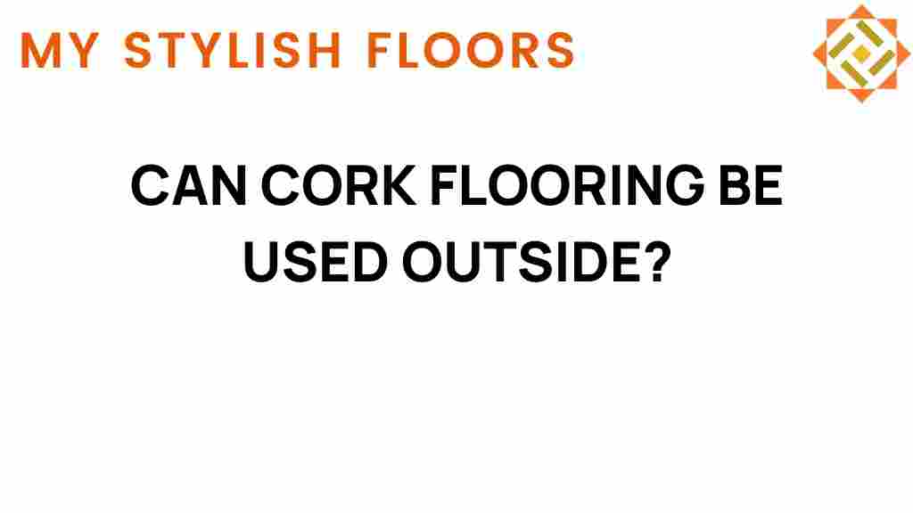 can-cork-flooring-be-used-outside