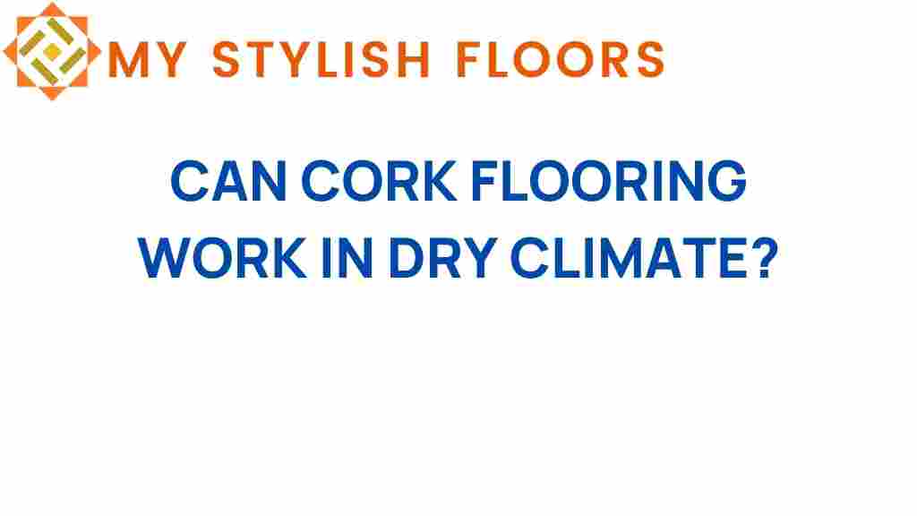 can-cork-flooring-dry-climate