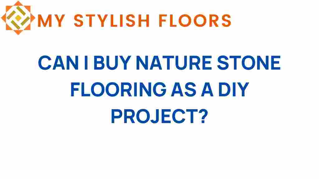 can-i-buy-nature-stone-flooring-diy
