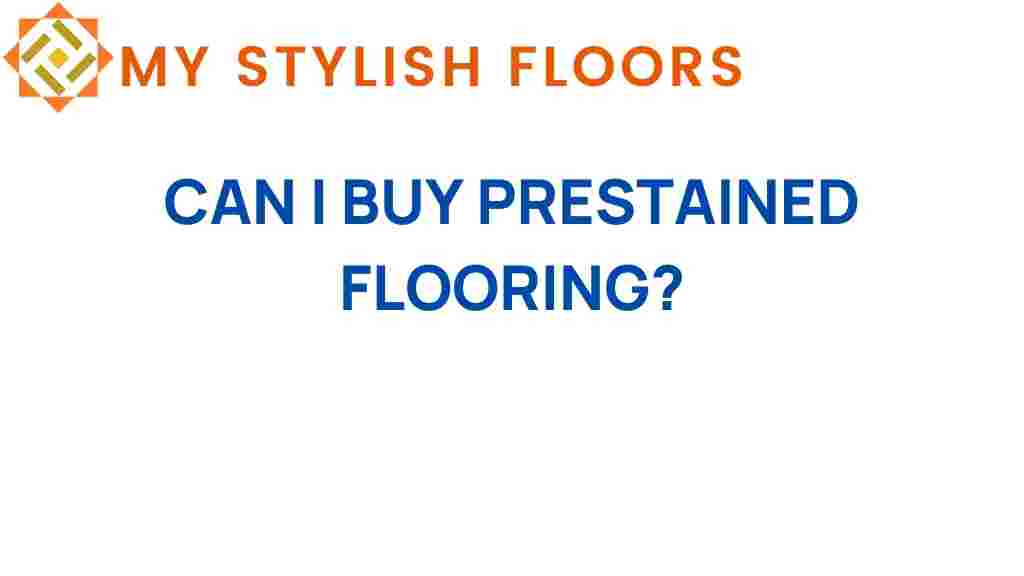 can-i-buy-prestained-flooring