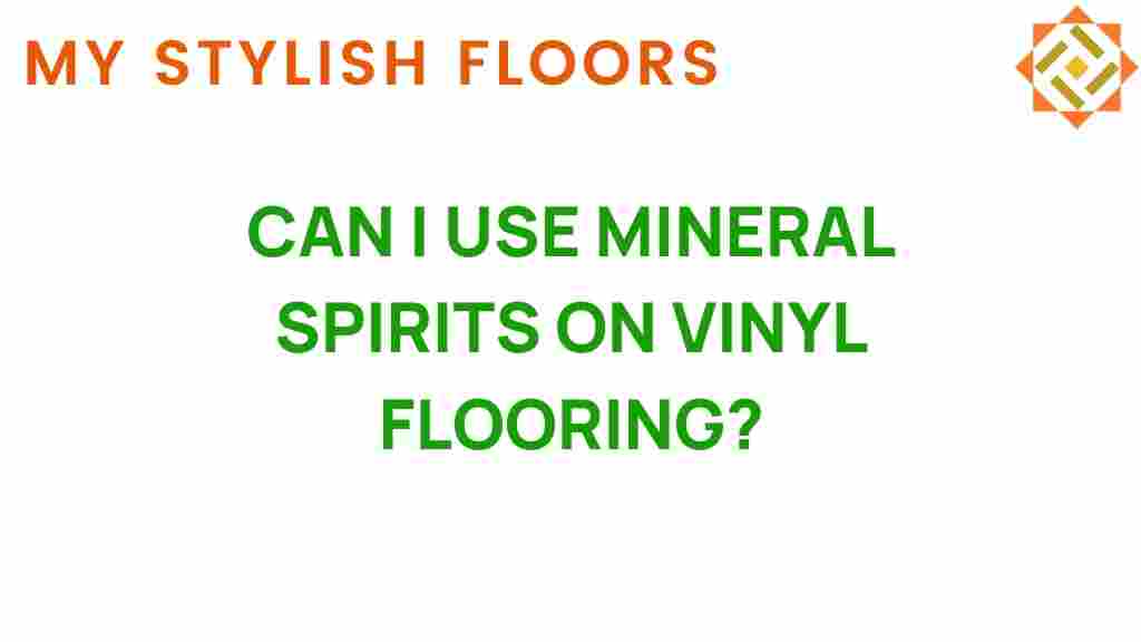 can-i-use-mineral-spirits-on-vinyl-flooring