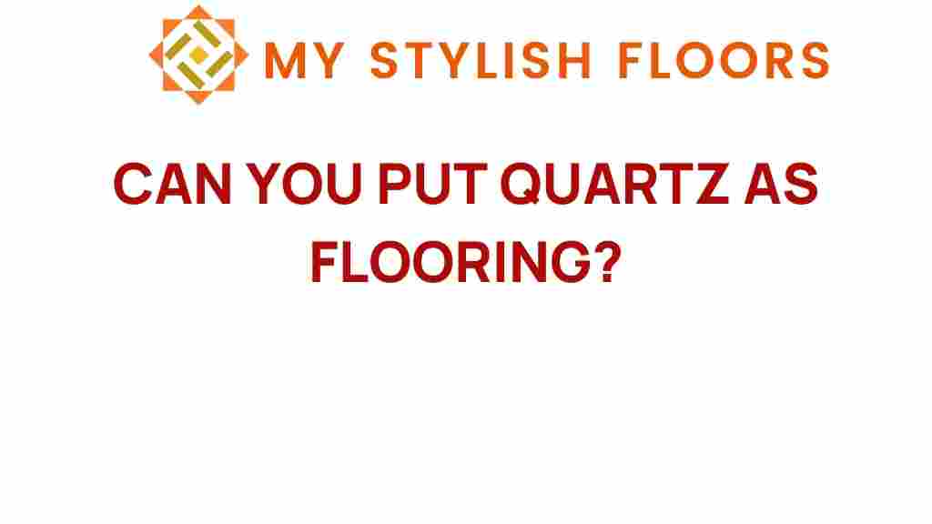can-you-put-quartz-as-flooring