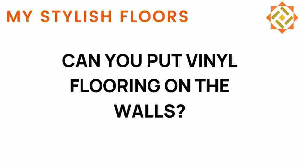 can-you-put-vinyl-flooring-on-the-walls