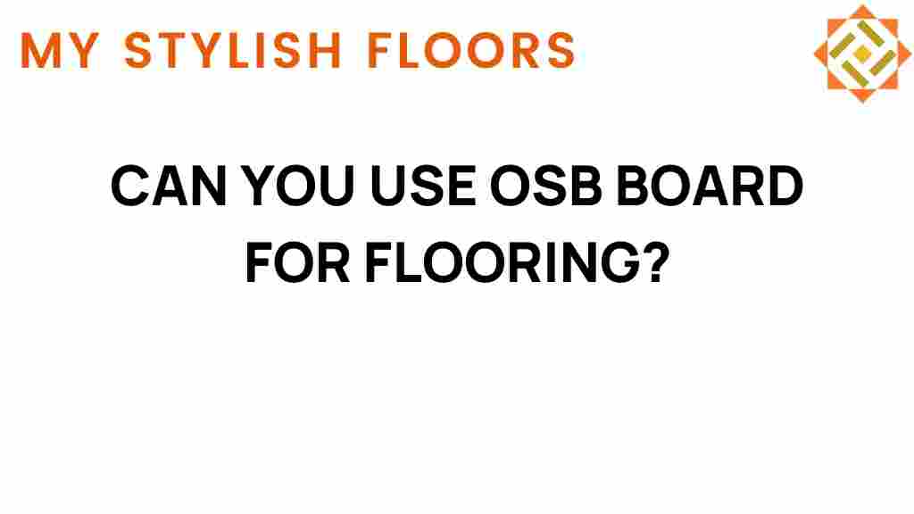 can-you-use-osb-board-for-flooring