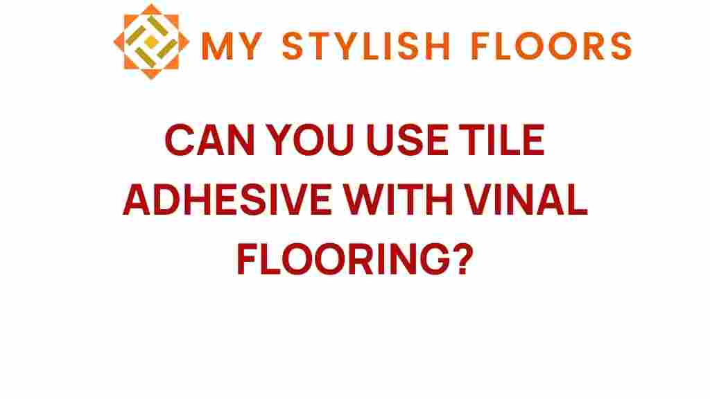 can-you-use-tile-adhesive-with-vinyl-flooring