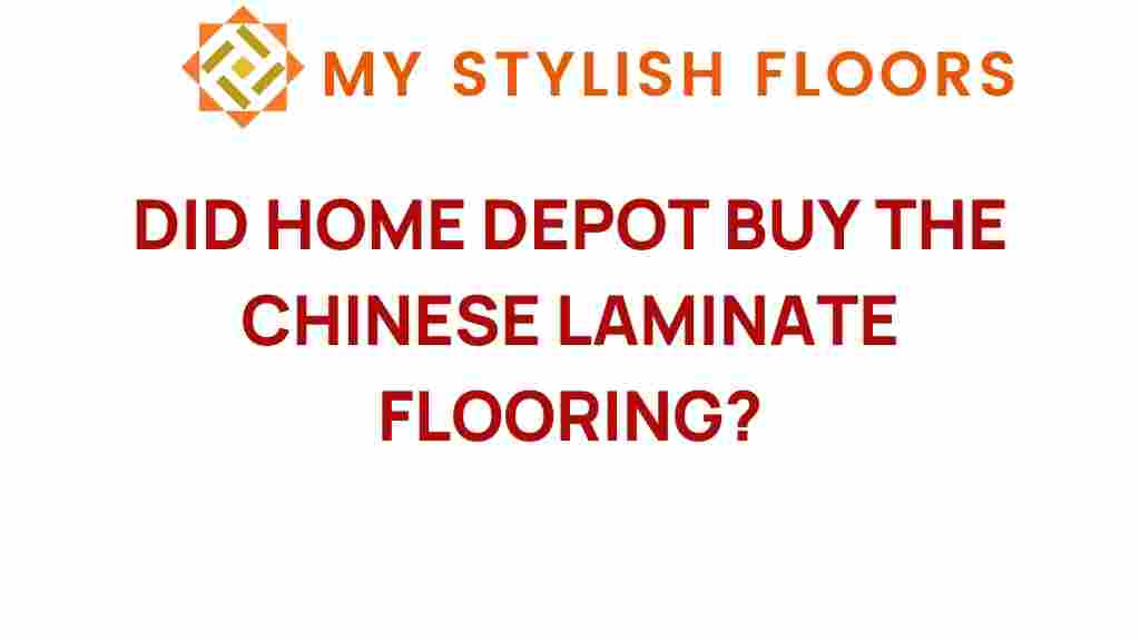 did-home-depot-buy-chinese-laminate-flooring