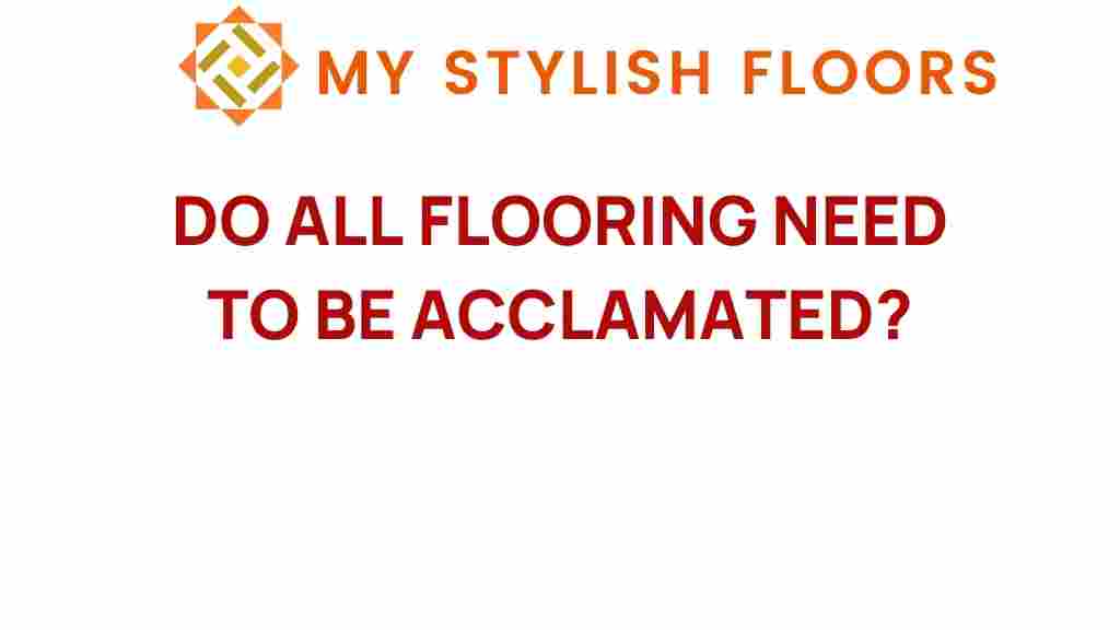 do-all-flooring-need-to-be-acclimated