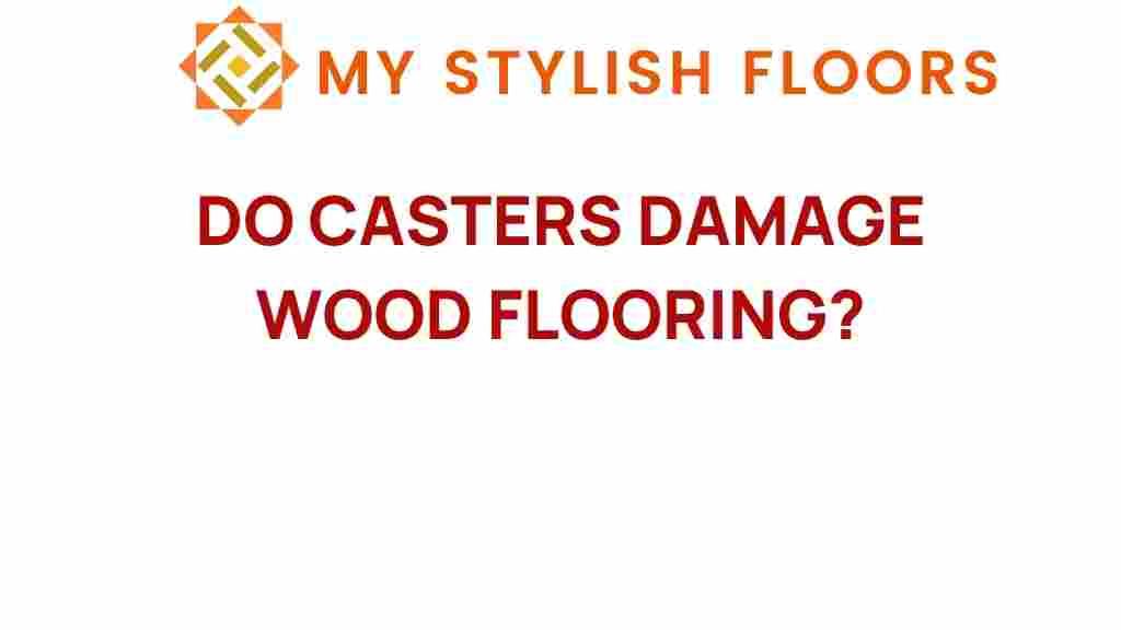 do-casters-damage-wood-flooring
