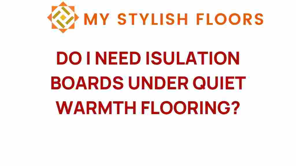 do-i-need-insulation-boards-under-quiet-warmth-flooring