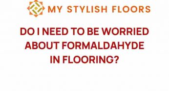 Should You Be Concerned About Formaldehyde in Your Flooring Choices?