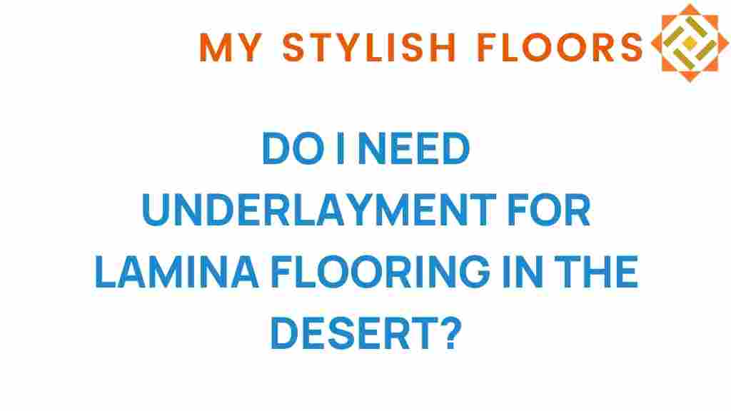 do-i-need-underlayment-for-laminate-flooring-desert