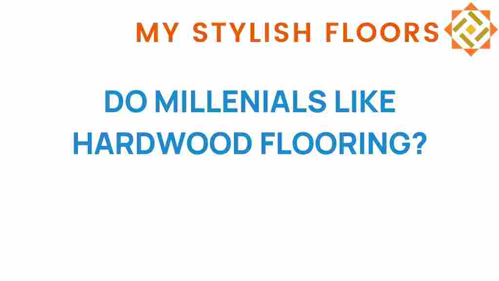 do-millennials-like-hardwood-flooring