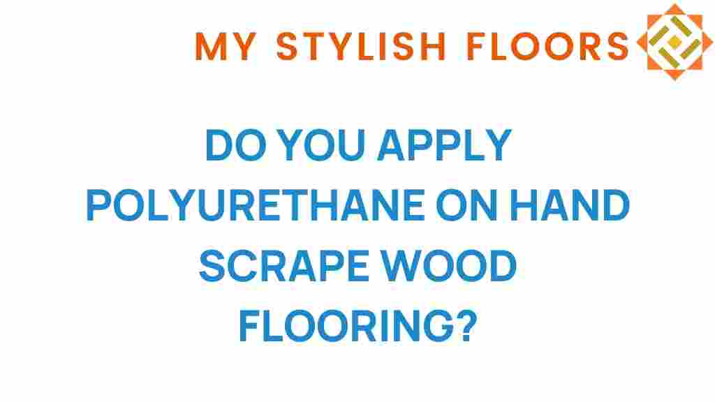 apply-polyurethane-hand-scraped-wood-flooring
