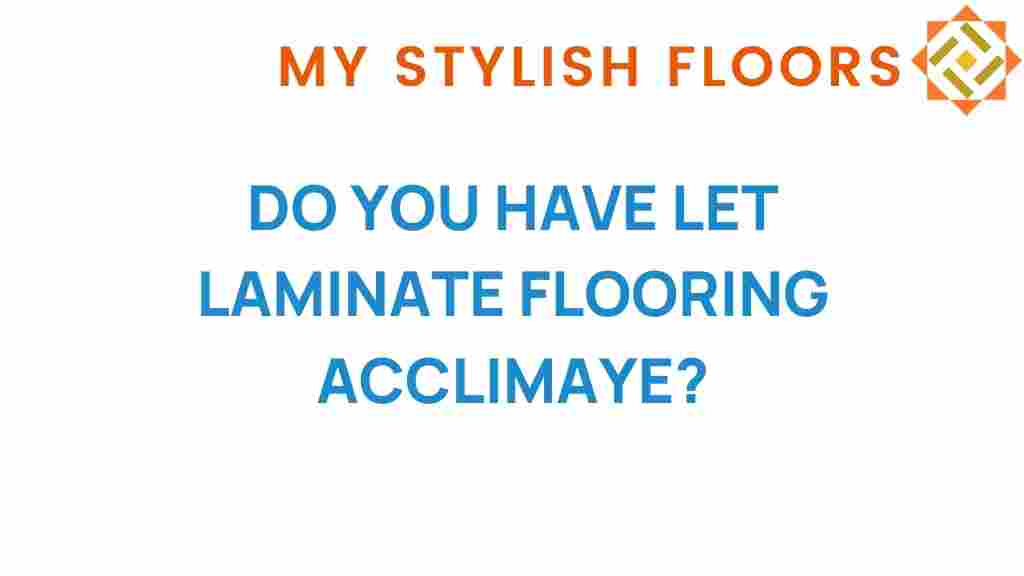 do-you-have-to-let-laminate-flooring-acclimate