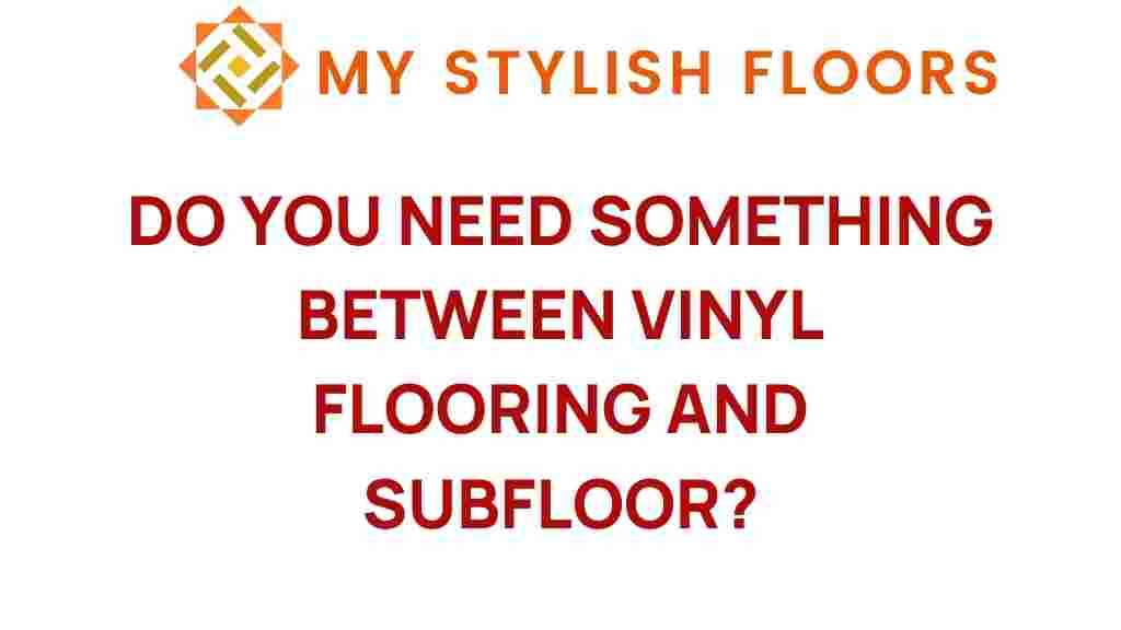 is-a-barrier-necessary-between-vinyl-flooring-and-subfloor