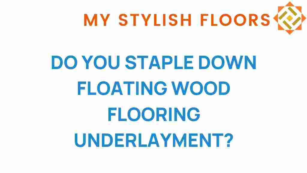 staple-floating-wood-flooring-underlayment