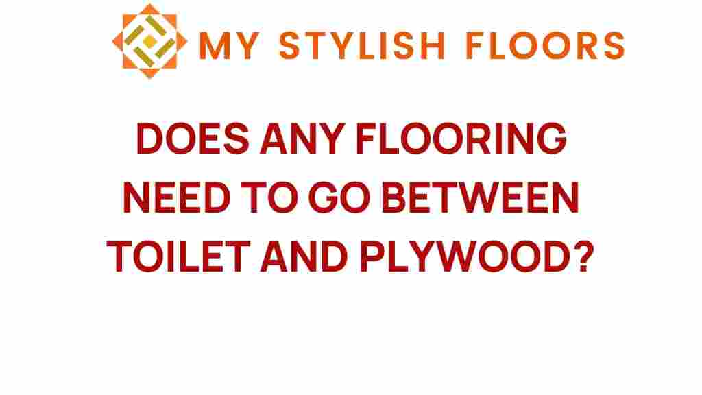 understanding-flooring-toilet-plywood