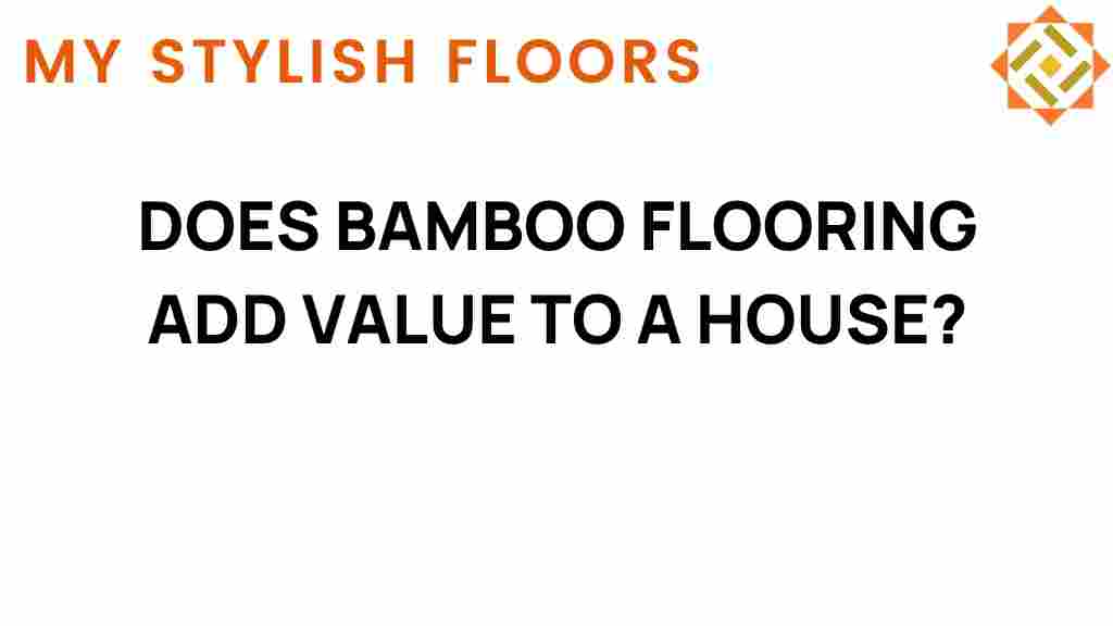 does-bamboo-flooring-add-value