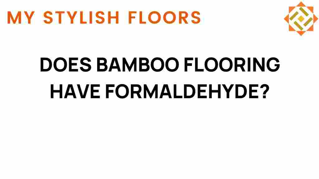 does-bamboo-flooring-contain-formaldehyde